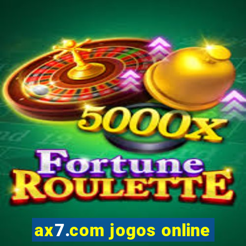 ax7.com jogos online